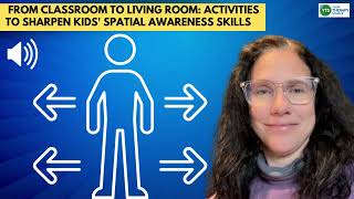 From Classroom to Living Room: Activities to Sharpen Kids' Spatial Awareness Skills