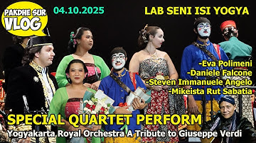 SPECIAL PERFORM QUARTET TRIBUTE TO GIUSEPPE VERDI YOGYAKARTA ROYAL ORCHESTRA - PAKDHE SUR VLOG #893