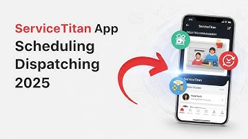 ServiceTitan Mobile App Tutorial: Scheduling, Dispatching, and Field Tech Management