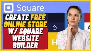 How To Create Free Online Store with Square Website Builder