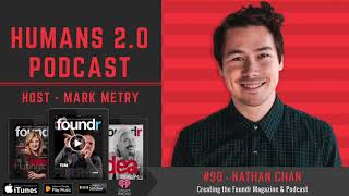 #90 - Nathan Chan | Origin of Foundr Magazine, a Multi-Million Dollar Media Entrepreneurship Company