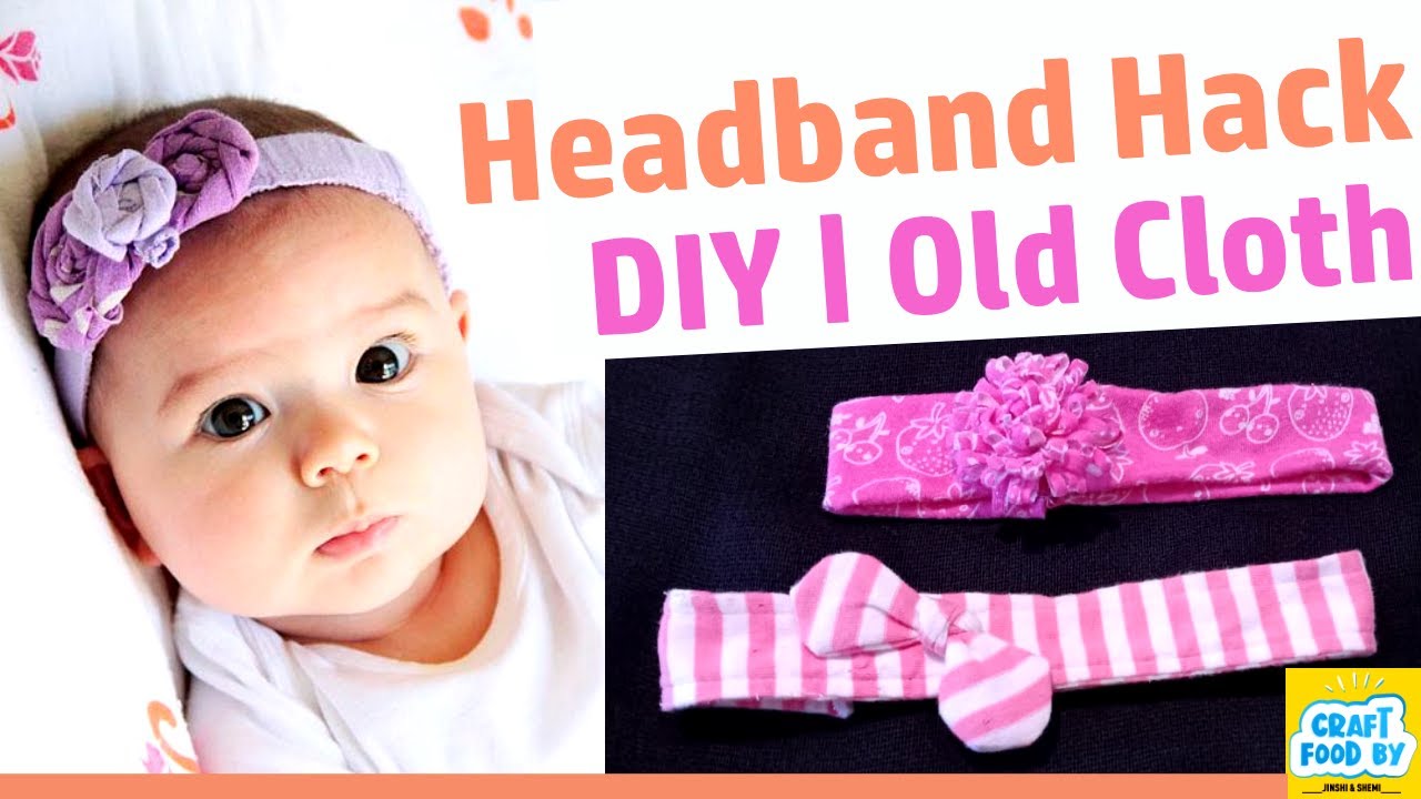 Baby Headband/Hairband Hack DIY Old cloth Craft Craft Food by
