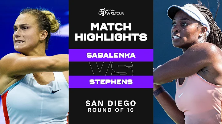 Aryna Sabalenka vs. Sloane Stephens | 2022 San Die...