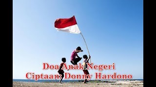 Video thumbnail of "Doa Anak Negeri ciptaan Donny Hardono"