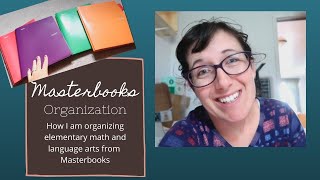 How to Organize Masterbooks Homeschool Curriculum | Math and Language Arts | Large Family Homeschool