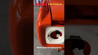 Bronco Complete Cab—Support Color Customization#autoparts #classiccars #bronco #fordbronco #ford