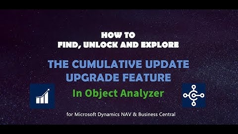 The cumulative update upgrade feature in Object Analyzer - Microsoft Dynamics