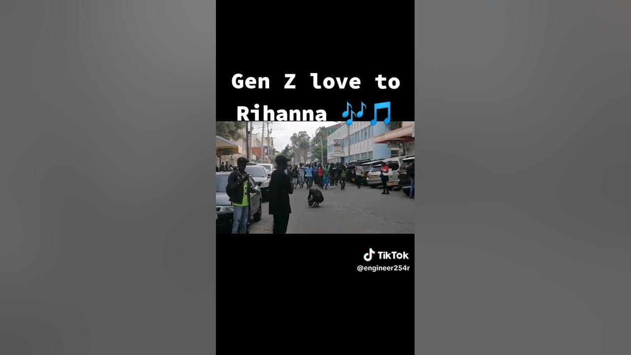 Kenyans Gen Z protesting with Rihanna song "we found love" Kenyans Gen Z protesting with Rihanna song "we found love"