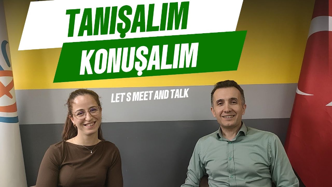 Let's Meet and Talk - Chat with Ms. Paraskevi | Tanışalım Konuşalım - Paraskevi  Hanım ile Sohbet
