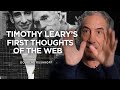 Douglas Rushkoff OnTimothy Learys First Look At The Internet