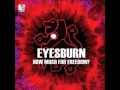 Eyesburn - Like Tomorrow Never Come