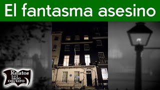 El fantasma asesino de Berkeley Square, Londres | Relatos del lado oscuro