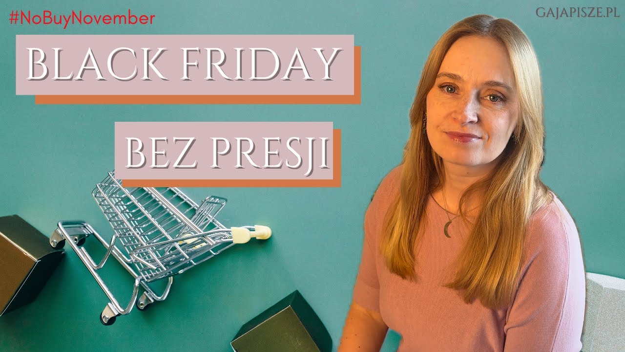 O zakupach, emocjach i presji Black Friday. Podsumowanie Low Buy November