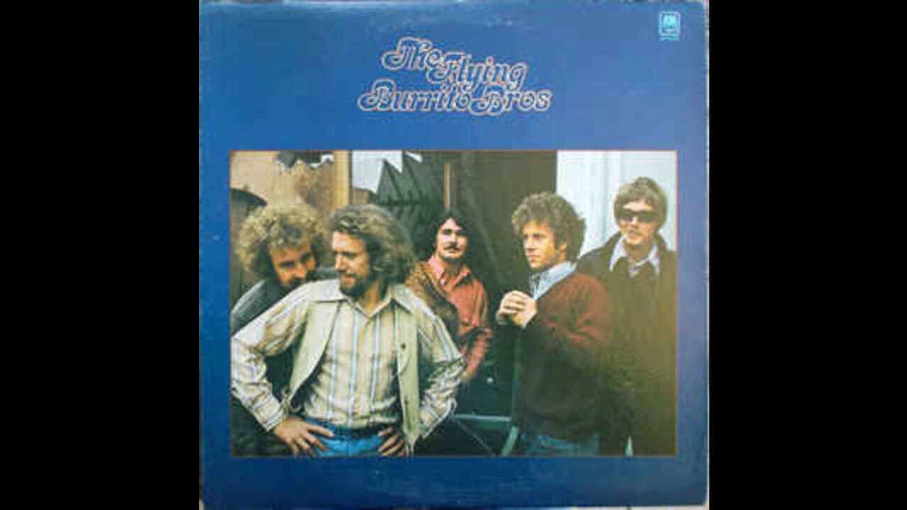 The Flying Burrito Brothers. Tried so hard. YouTube