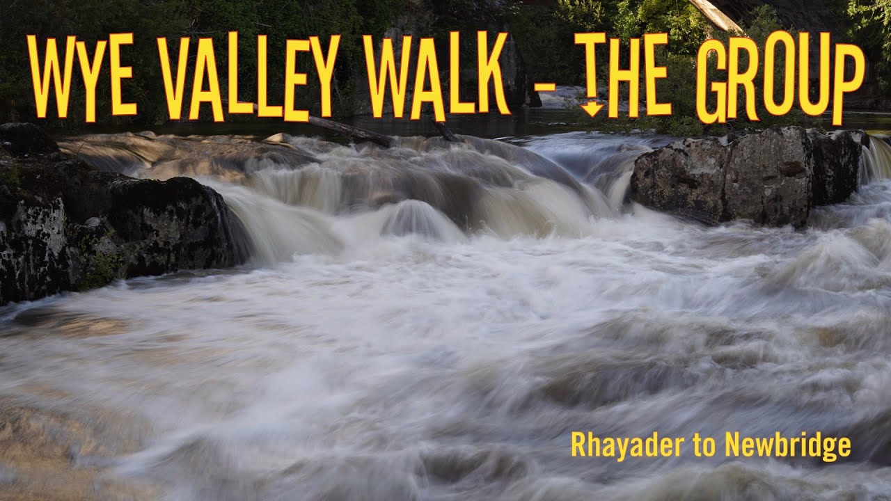 Walking the Wye Valley - Yes, I joined a walking group; what me, the Ponytailed Pensioner?