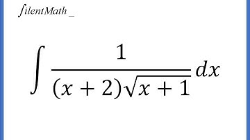 Integral of 1/(x+2)sqrt(x+1)