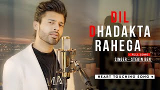 Dil Dhadakta Rahega (Full Song) | Anu Malik & Stebin Ben | PS Clasic Music