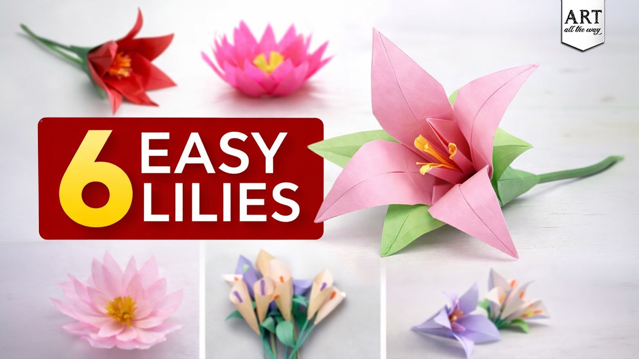 6 Easy Paper Lily Flowers | Origami & DIY Lily Flower Tutorials for  Beginners