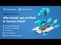 Why Tencent Cloud Certification is Worth It