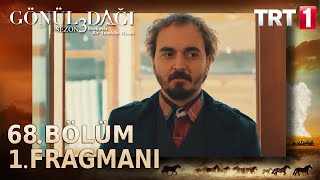 Gönül Dağı 68.Bölüm 1.Fragmanı