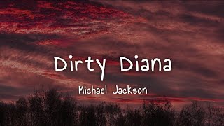 Michael Jackson - Dirty Diana (lyrics)
