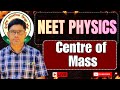 Centre of Mass | NEET Chemistry Concept Explained Simply | NEET / JEE