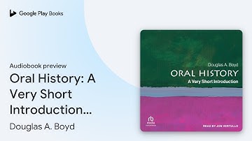 Oral History: A Very Short Introduction (Very… by Douglas A. Boyd · Audiobook preview