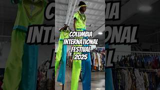 CMA x Columbia International Festival 2025 #festival #fyp