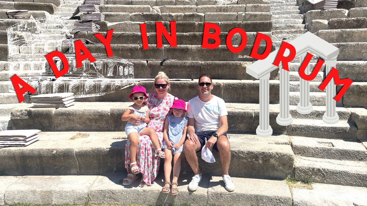 BODRUM CITY TOUR / HOLIDAY FAMILY VLOG TURKEY 2022
