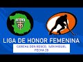 LIGA DE HONOR FEMENINA, FECHA 28: LEÓN PRADO VS. LLANO