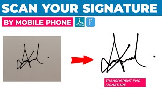 Scan your signature by Mobile || Create transparent PNG signature || Most important tips 💥 screenshot 3