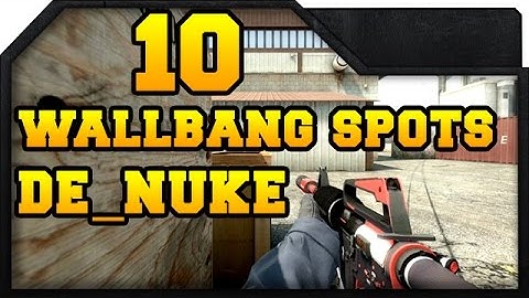 CS:GO - 10 Useful Wallbang Spots de_nuke