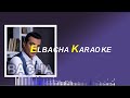 Ttraja fiya  tebki 3lya karaoke  ehab twfic