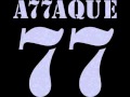 attaque 77 - la gente que habla sola