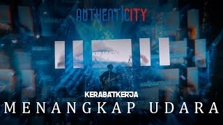 KERABAT KERJA - Menangkap Udara