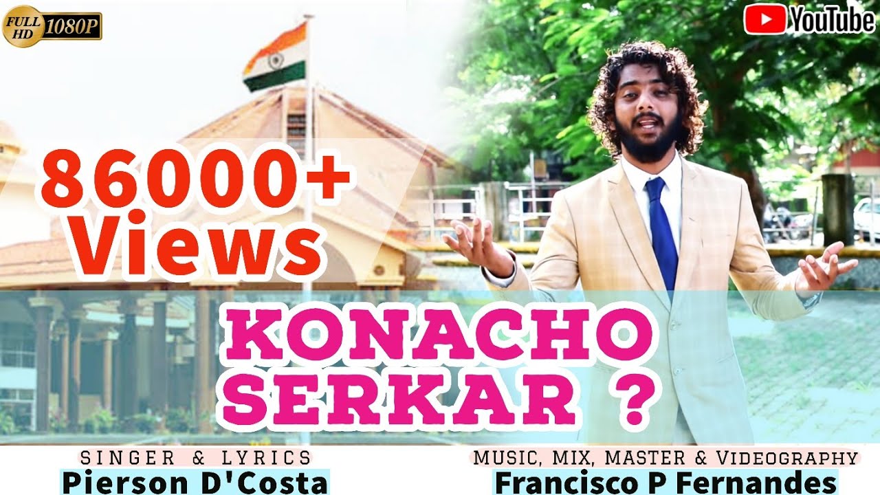 Konacho Serkar?? | New Konkani Political Song 2020 | By Pierson D'costa