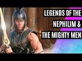 Legends of the nephilim  the mighty men