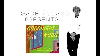 GABE ROLAND // GOODNIGHT MOON