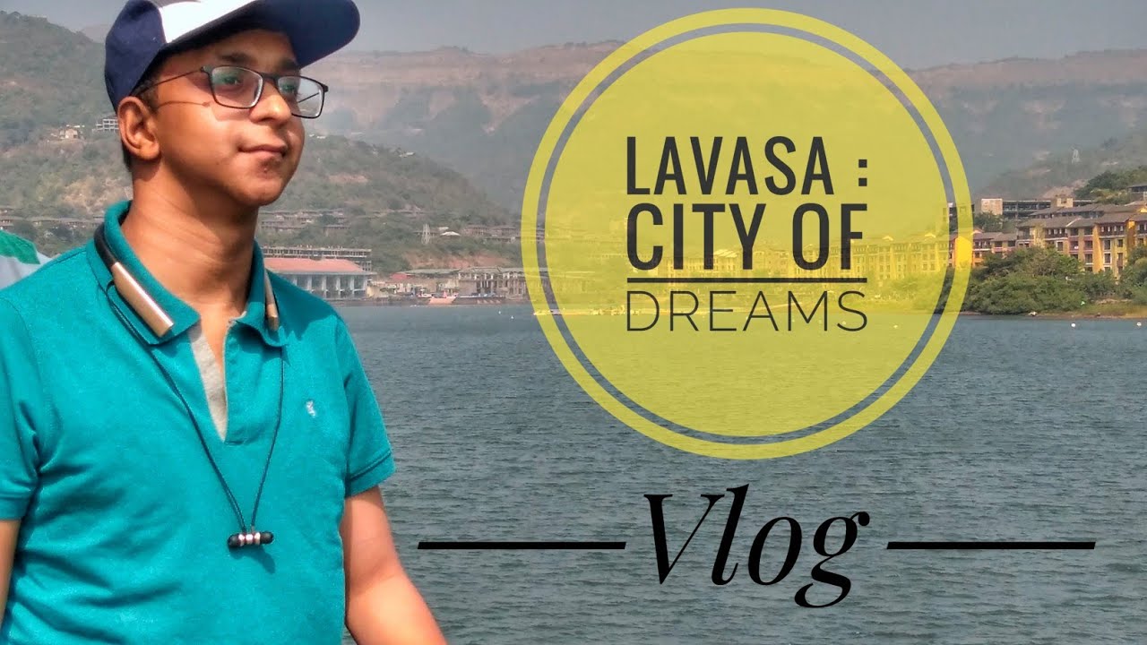 Lavasa-Italy of India || First well-planned hill city