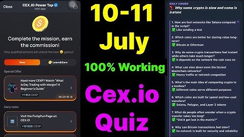 Cex.IO Quiz Answers Today 10 & 11 July | Cex.io Daily Quiz | Cex io daily combo | Cex.io daily quiz