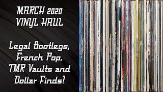 MARCH 2020 VINYL HAUL - Legal Bootlegs, French Pop, TMR Vaults and Dollar Finds! | Vinyl Community