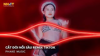 Cắt Đôi Nỗi Sầu Anh Buông Tay Cắt Đôi Nỗi Sầu Remix - Cắt Đôi Nỗi Sầu Remix - Nhạc Vinahouse 2024