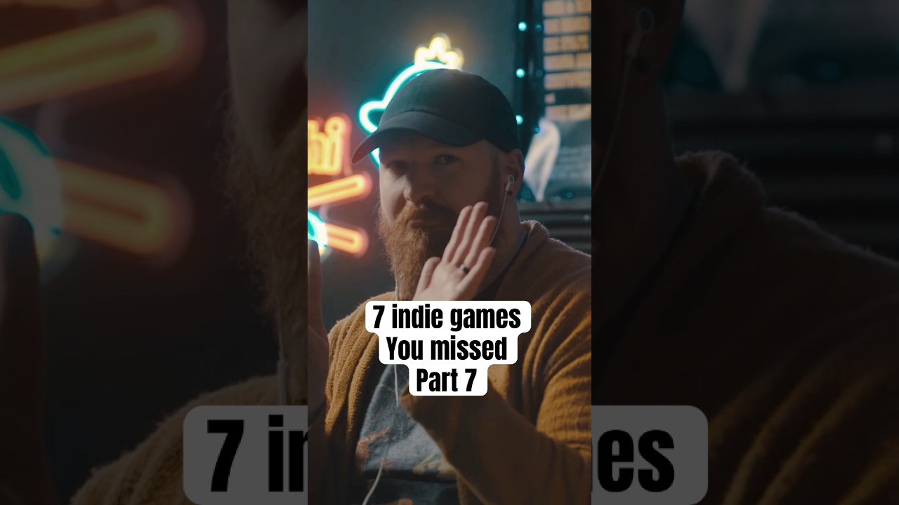 You Missed These! 7 Indie Games You Missed in 2025 Part 7 