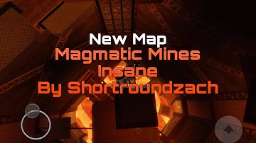 Flood Escape 2 - Magmatic Mines [Insane] By Shortroundzach | NEW MAP