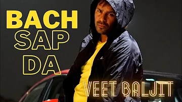 Veet Baljit : Bacha Sap Da | New Punjabi Songs 2021 | Ikwinder Singh| Half Orange