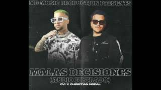 Ovi x Christian Nodal - Malas Decisiones (Audio Filtrado)