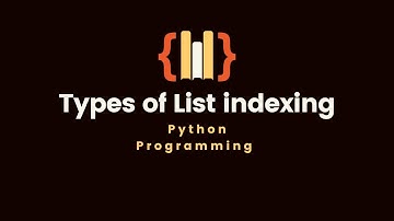 11.1 Types of List indexing | Python programming language