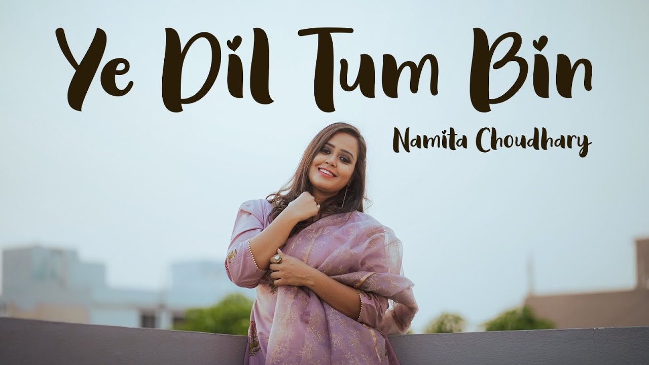 Ye dil tum bin   New version  Namita Choudhary I Lata Mangeshkar  Mohd Rafi  Old Songs 