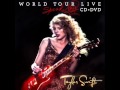 Taylor Swift - Medley : Back To December/Apologize/You're Not Sorry (Live Audio Speak Now Tour)
