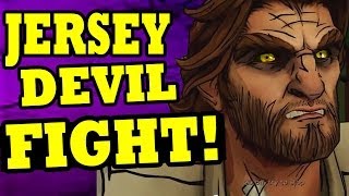 The Wolf Among Us Episode 4 JERSEY DEVIL FIGHT "Wolf Among Us In Sheeps Clothing"